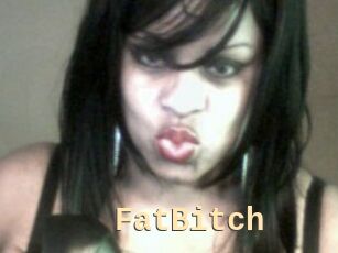 FatBitch