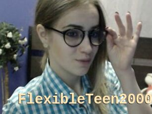 FlexibleTeen2000