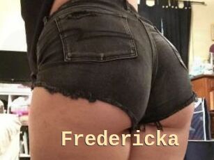 Fredericka