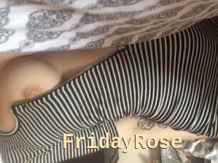 FridayRose