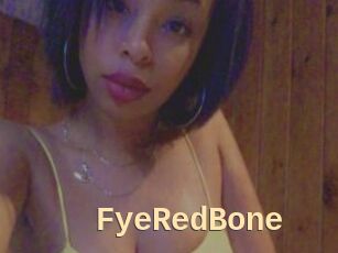 FyeRedBone