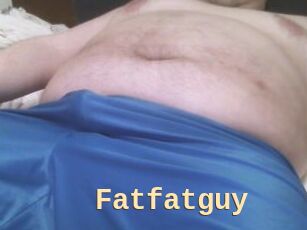 Fatfatguy