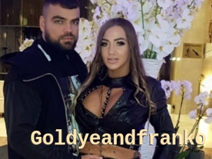 Goldyeandfranko