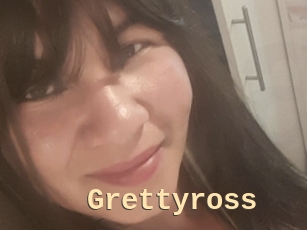 Grettyross