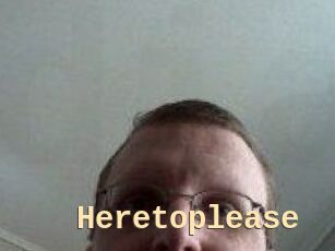 Heretoplease