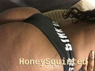 HoneySquirted