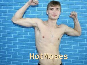 HotMoses