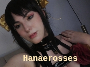 Hanaerosses