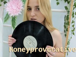 Honeyprovocative