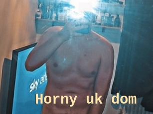 Horny_uk_dom