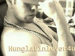 Hunglatinlover4u