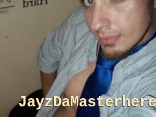 JayzDaMasterhere