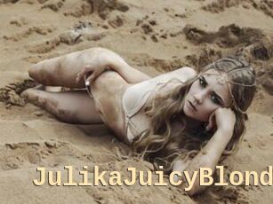 JulikaJuicyBlond