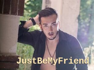 JustBeMyFriend