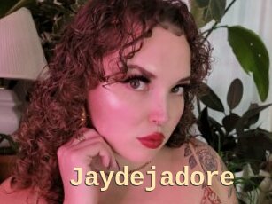 Jaydejadore