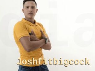 Joshfitbigcock