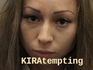 KIRAtempting