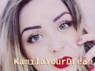 KamilaYourDream