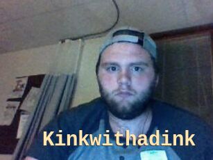 Kinkwithadink