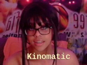 Kinomatic