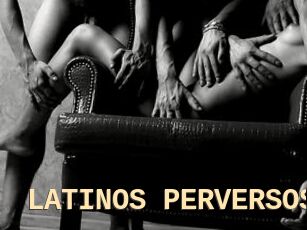 LATINOS_PERVERSOS