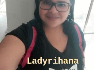 Ladyrihana