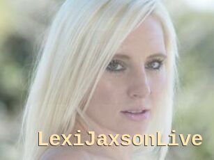 LexiJaxsonLive