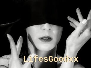 LifesGoodxx