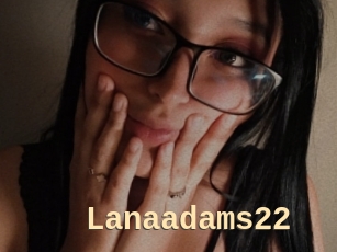 Lanaadams22