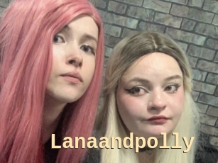 Lanaandpolly