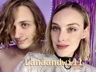 Lanaandwill