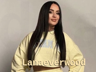 Lanaeverwood