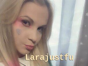 Larajustfu