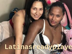 Latinasreadyplayer