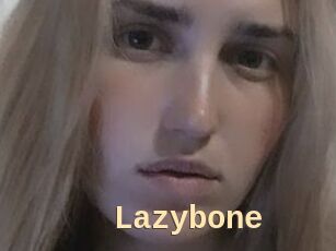 Lazybone