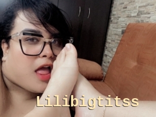 Lilibigtitss