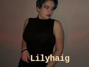 Lilyhaig