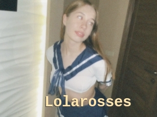 Lolarosses