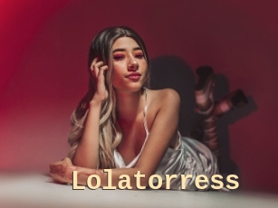 Lolatorress