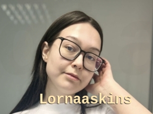 Lornaaskins