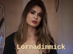 Lornadimmick