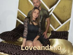 Loveandtwo