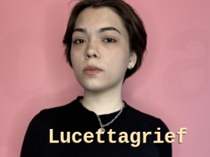 Lucettagrief