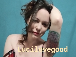 Lucilovegood