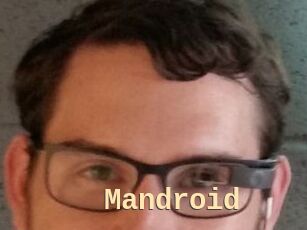 Mandroid