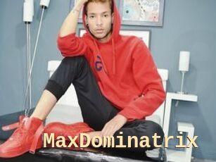 MaxDominatrix