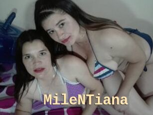 MileNTiana