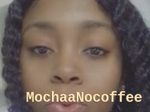 MochaaNocoffee