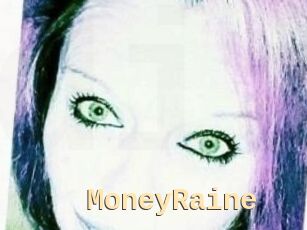 MoneyRaine