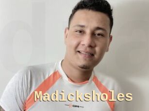 Madicksholes